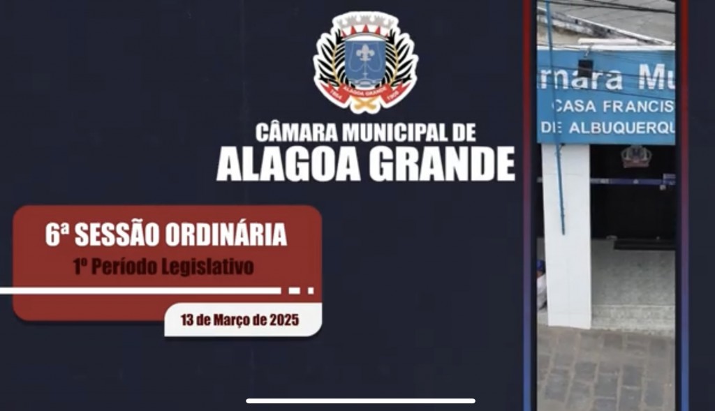 6ª Sessão Ordinária - 1º Período Legislativo - 13/03/2025